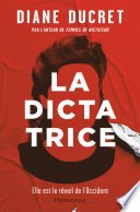 "La dictatrice" Diane DUCRET