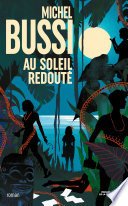 "Au soleil redouté" Michel BUSSI
