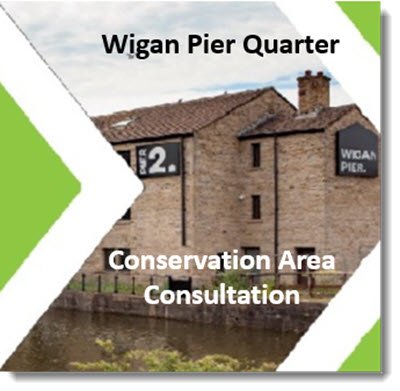 Wigan Pier Quarter - Conservation Area Consultation