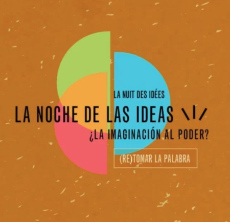 La Noche de las Ideas Argentina / La Nuit des Idees - Embajada de Francia en Argentina