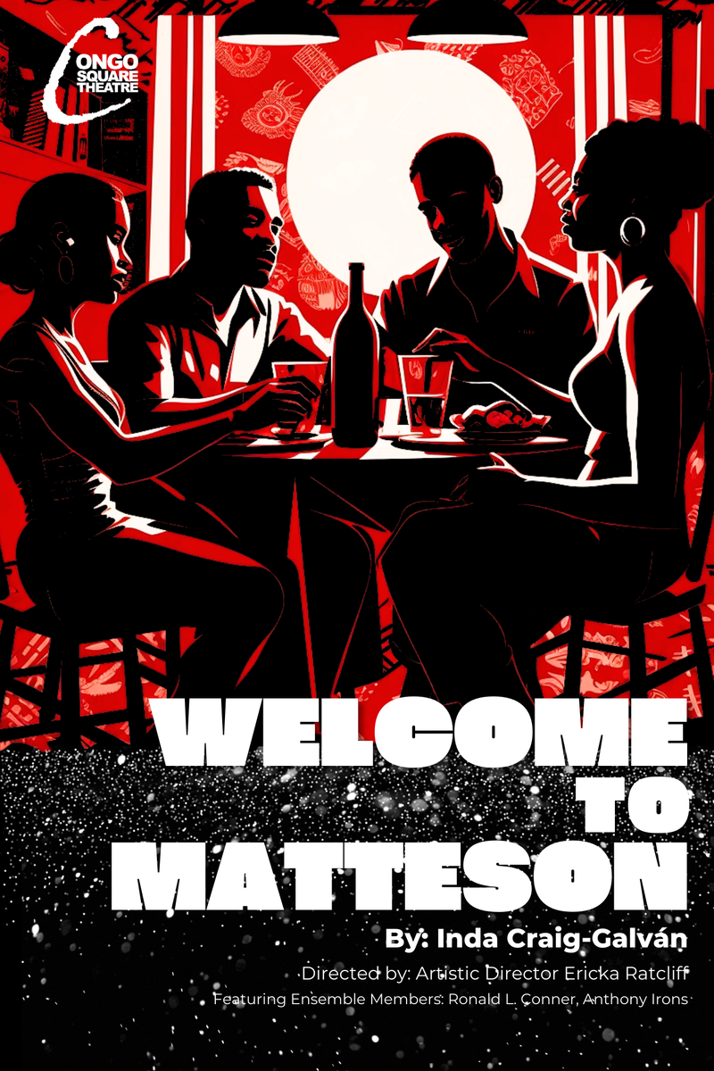 SPECIAL EVENT - CONGO SQUARE THEATRE'S "WELCOME TO MATTESON"