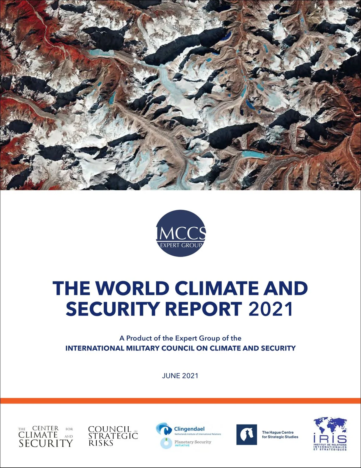 International Military Council Issues “World Climate and Security Report 2021” Warning of Catastrophic Climate Risks and Urging Significant Greenhouse Gas Reductions