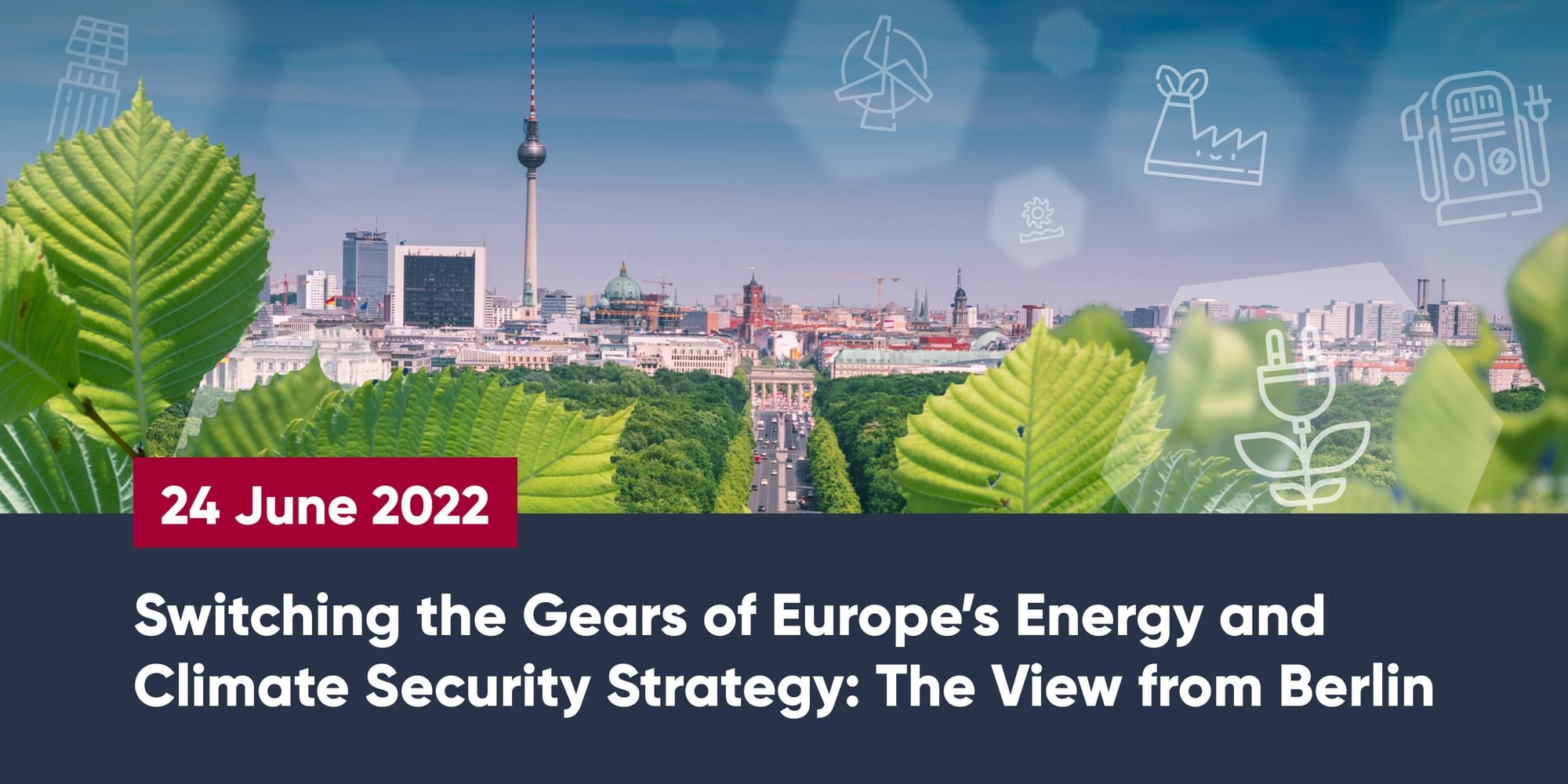 Switching the Gears of Europe’s Energy and Climate Security Strategy: The View from Berlin