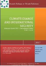Climate Change and International Security:  Resource Guide – 2017 Consolidated Edition
