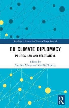 EU Climate Diplomacy: Politics, Law and Negotiations