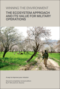 Winning the Environment: The Ecosystem Approach and its Value for Military Operations - A way to improve your mission