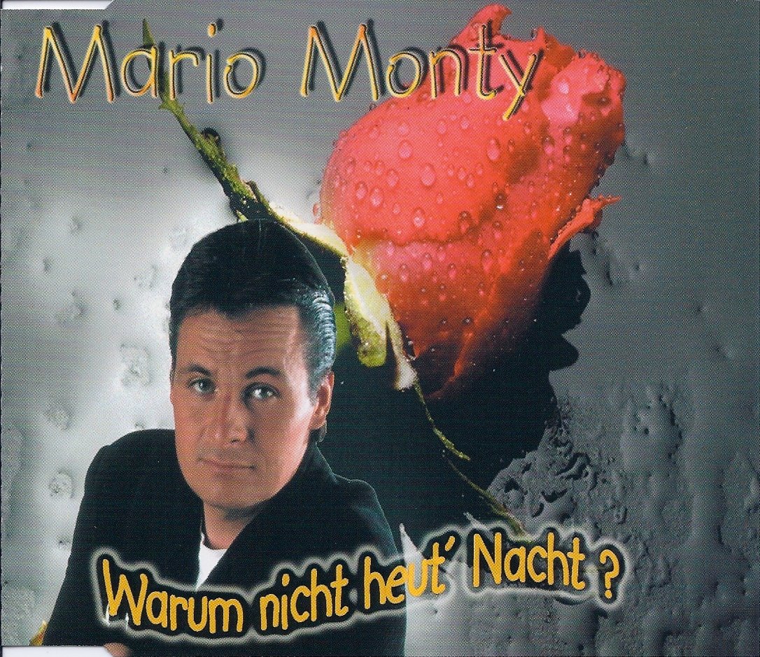 Mario Monty - Warum Nicht Heut Nacht
