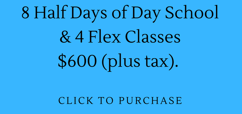 8 Half Days of Day School & 4 Flex Classes