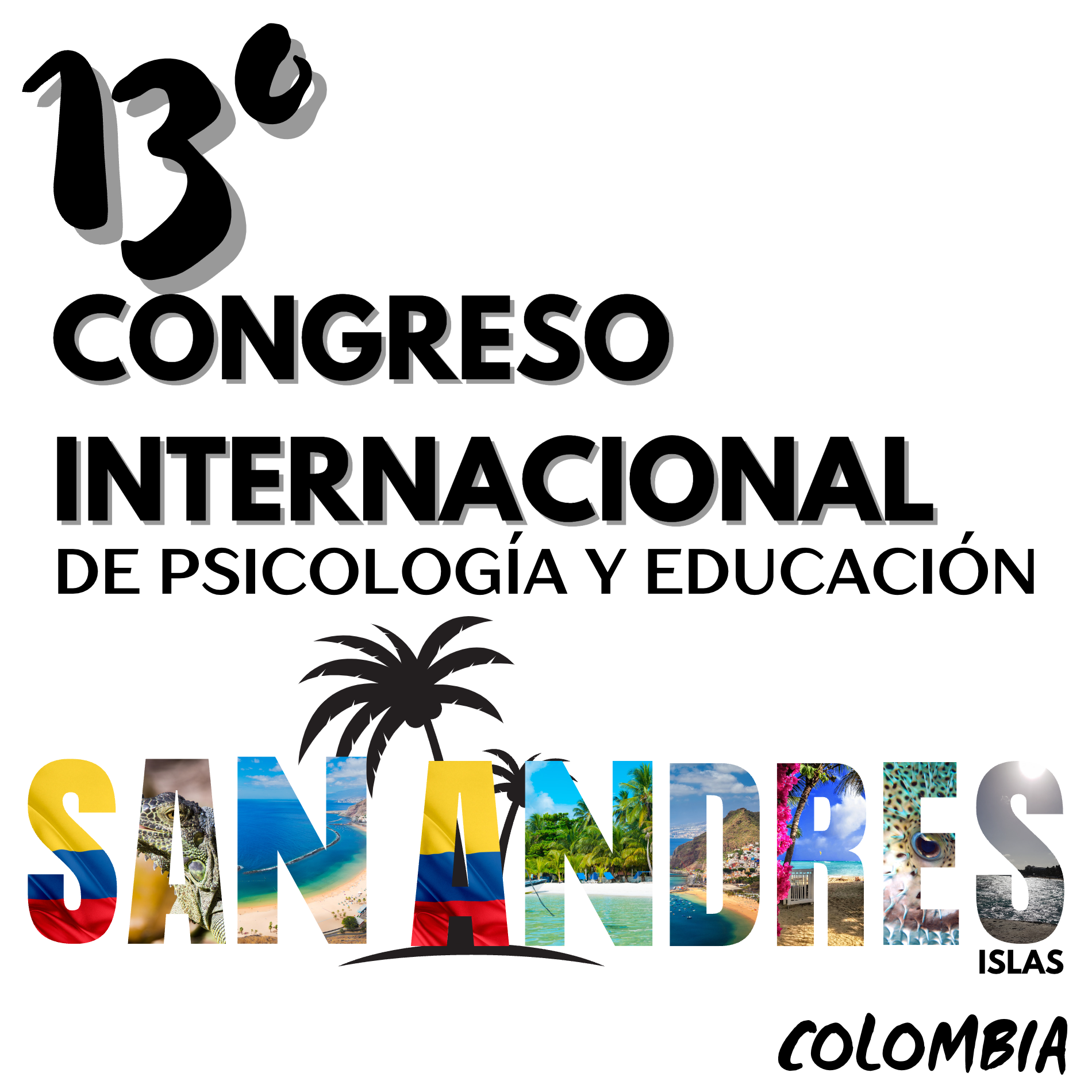 13 CONGRESO INTERNACIONAL DE PSICOLOGÍA Y EDUCACIÓN FEBRERO 2025 SAN ANDRES ISLAS (COLOMBIA) EVENTO PRESENCIAL