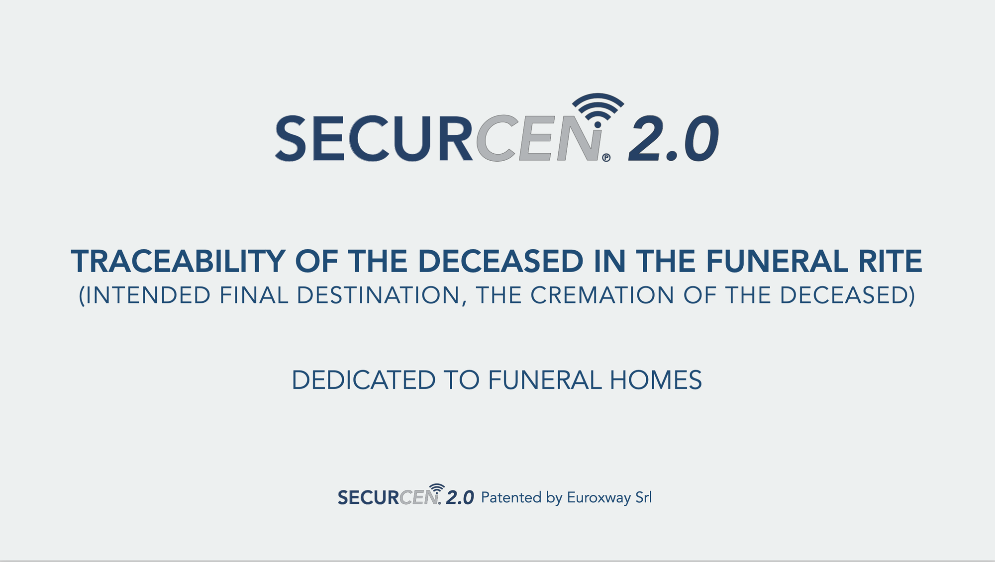 SECURCEN℗ 2.0 - DEDICATED TO FUNERAL HOME (ENG)