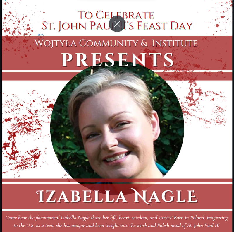 Celebrate St. John Paul II's Feast Day! WCI Presents Izabella Nagle!!!