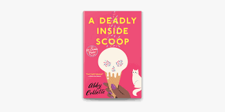 A Deadly Scoop Inside by Abby Collette