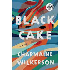 Black Cake by Charmaine Wilkerson