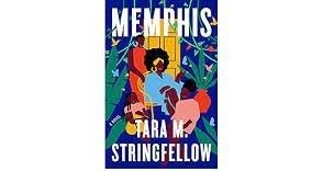Memphis by Tara M. Stringfellow