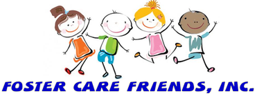Foster Care Friends Inc. 501C3