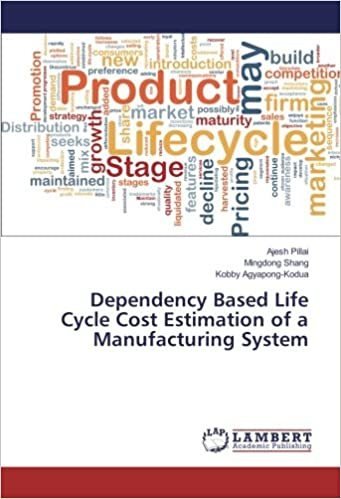 Dependency Based Life Cycle Cost Estimation of a Manufacturing System