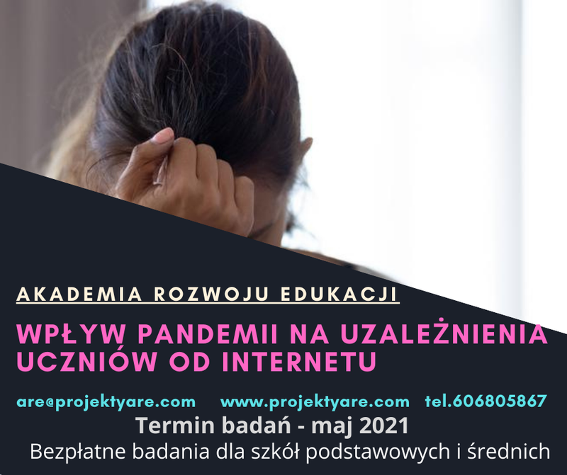 Bezpłatne badania "Wpływ pandemii na uzależnienia uczniów od internetu"