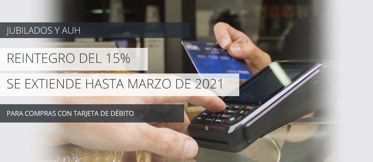 El reintegro del 15% para compras con tarjeta de débito se extiende hasta marzo de 2021