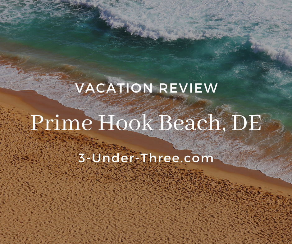 Vacation Review: Prime Hook Beach, Delaware