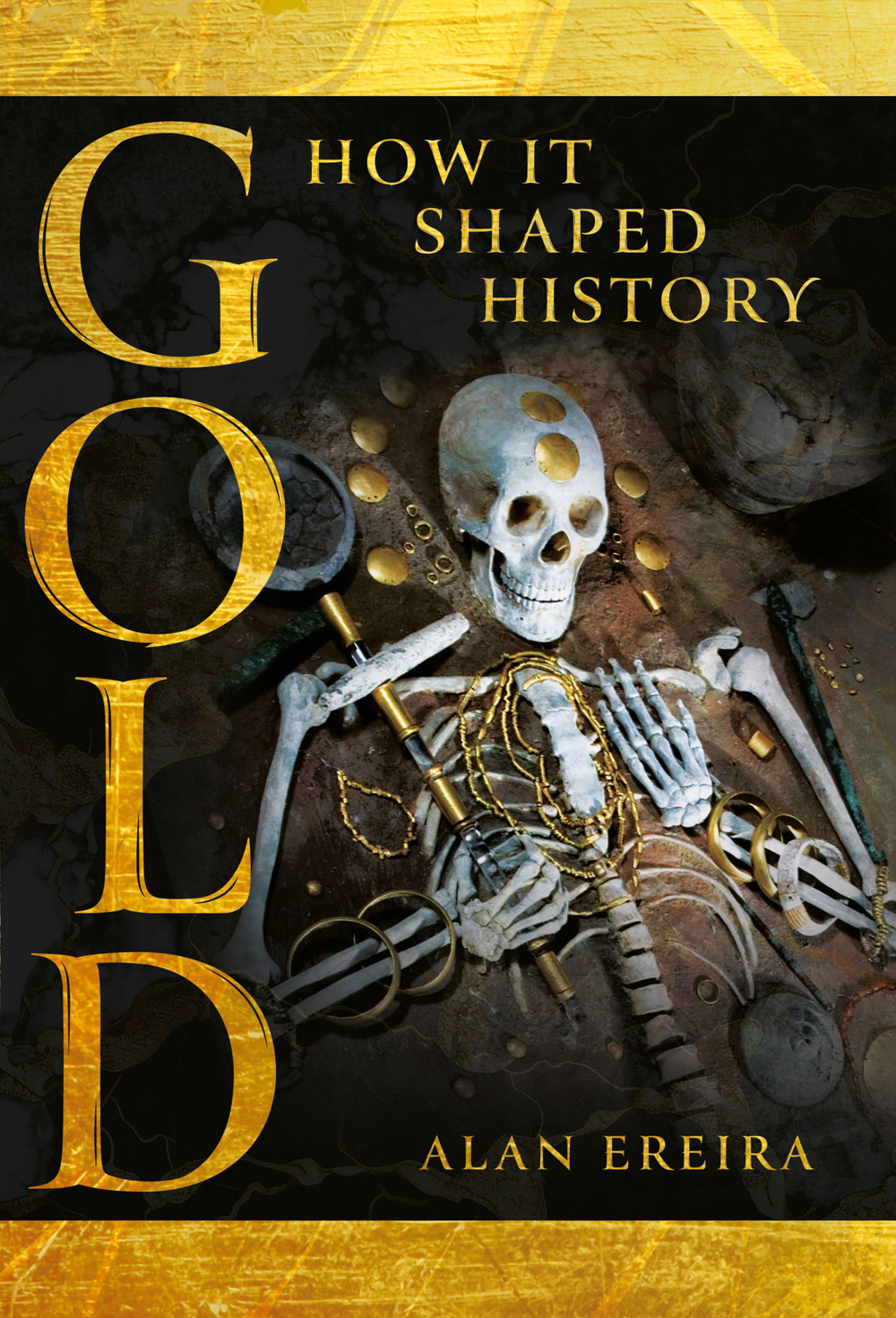 GOLD - How It Shaped History