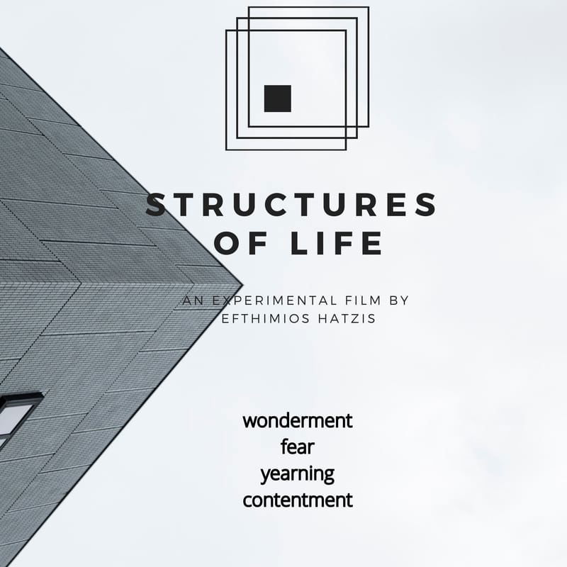 Structures of Life: Wonderment, Fear, Yearning and Contentment
