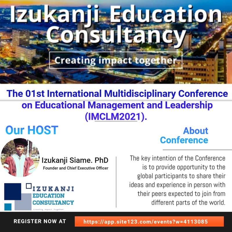 The 01st International Multidisciplinary Conference on Educational Management and Leadership (IMCLM2021)