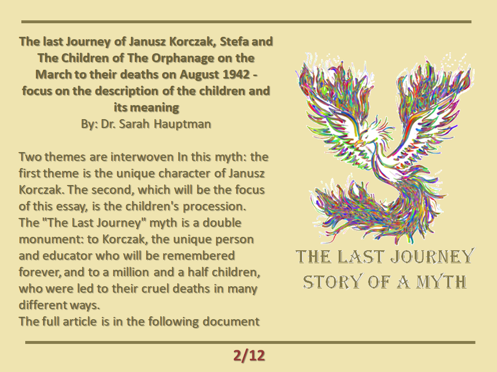 The last Journey of Janusz Korczak, Stefa  and The Children of The  Orphanageon the March to their deaths on August 1942 -  focus on the description of the children and its meaning