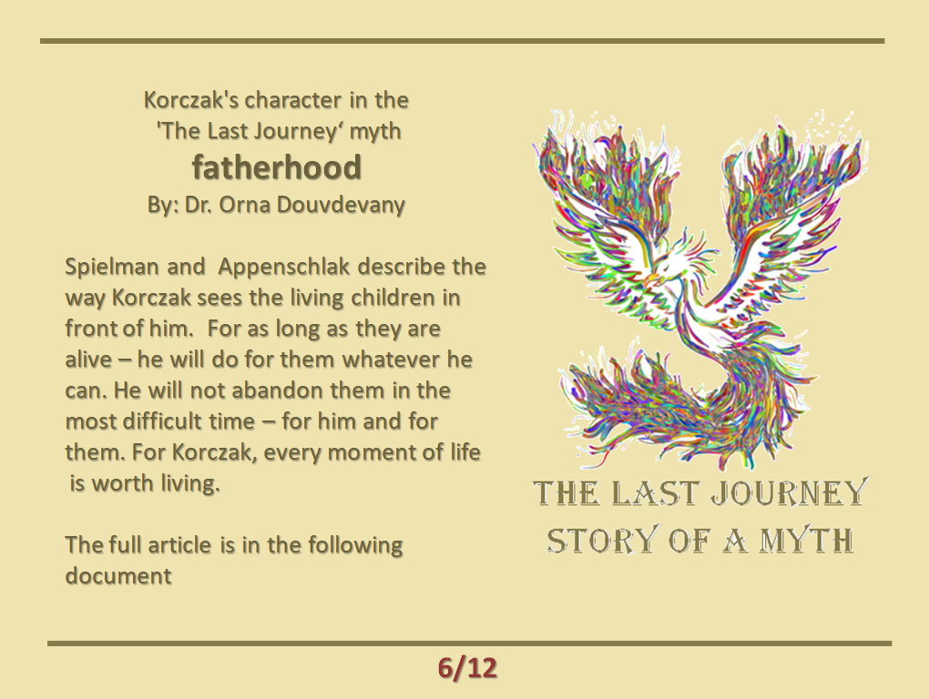 Korczak’s character as asemerging         from the ‘The last journey’ myth: fatherhood