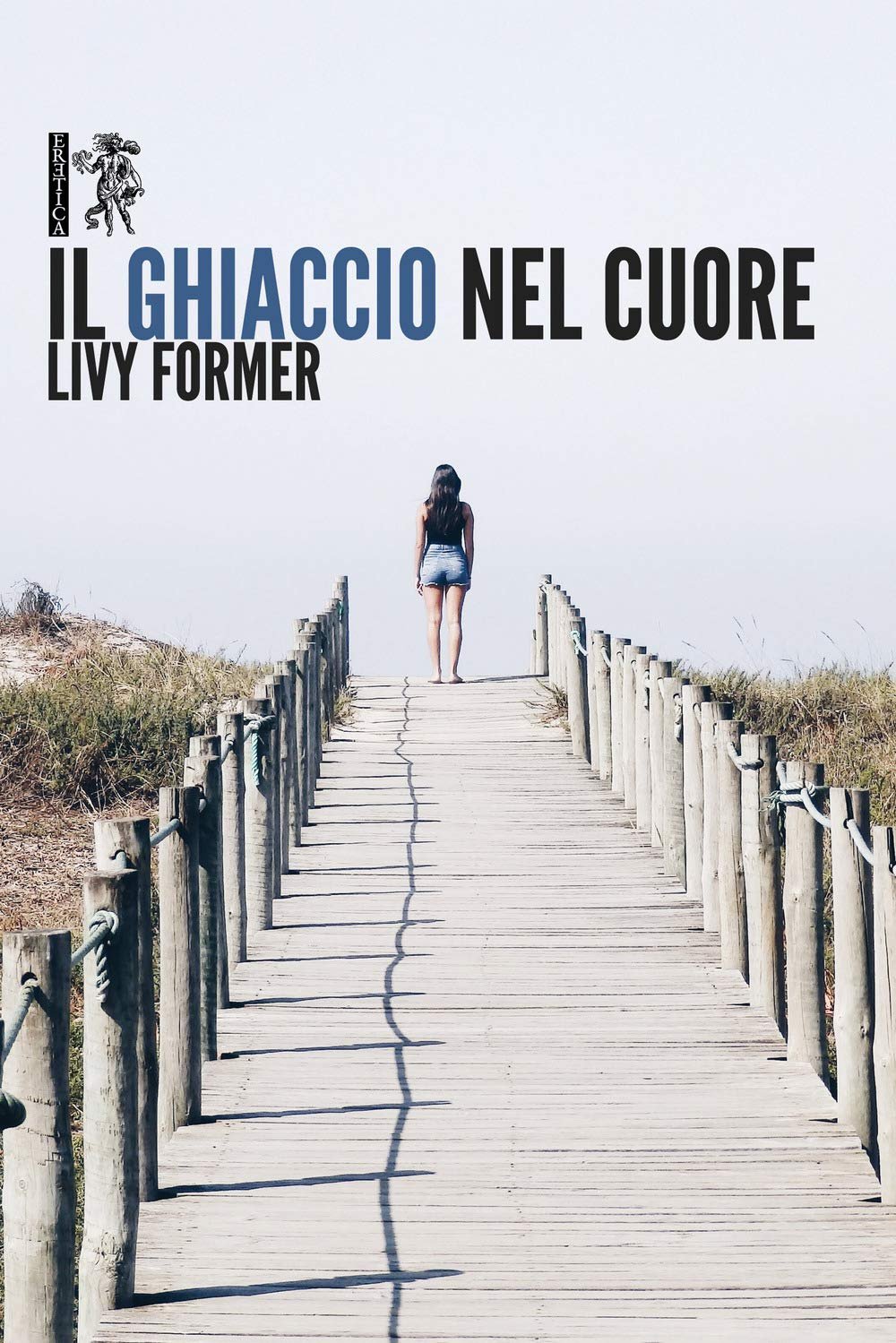 "IL GHIACCIO NEL CUORE" DI LIVY FORMER