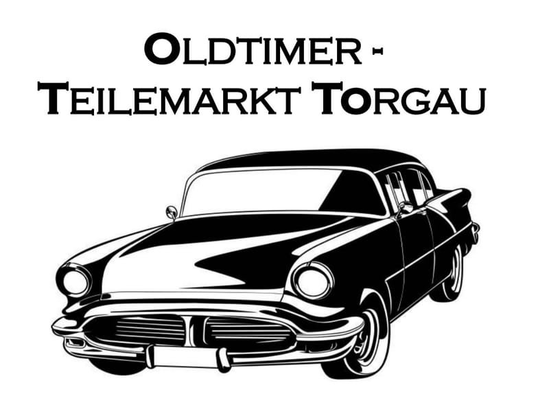 Oldtimer - Teilemarkt Torgau