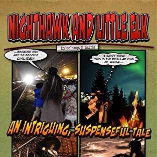 Nighthawk and Little Elk (Edition - Proofreading)