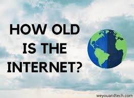 How Old Is the Internet