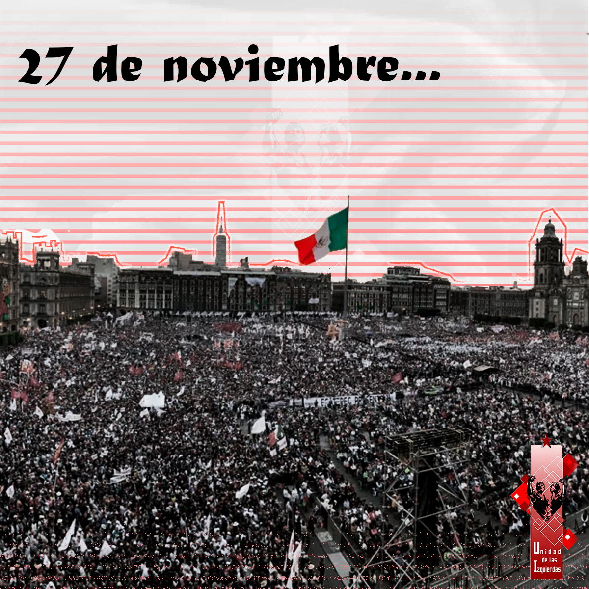 27 de noviembre, la marcha histórica