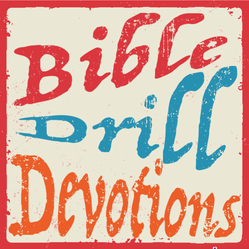 Bible Drill Devtions