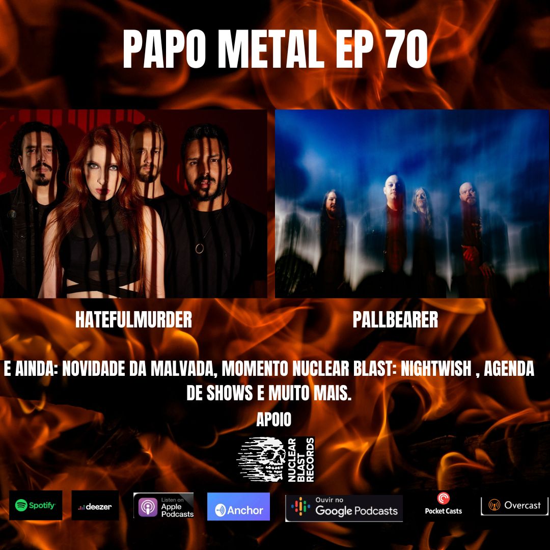 Papo Metal chega ao episódio 70 com entrevistas com Pallbearer e Hatefulmurder