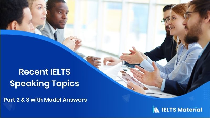 Top 10 expected IELTS Cue Cards 2021 speaking topics
