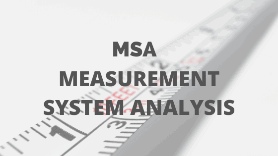 Foundations of Measurement Systems Analysis (MSA)