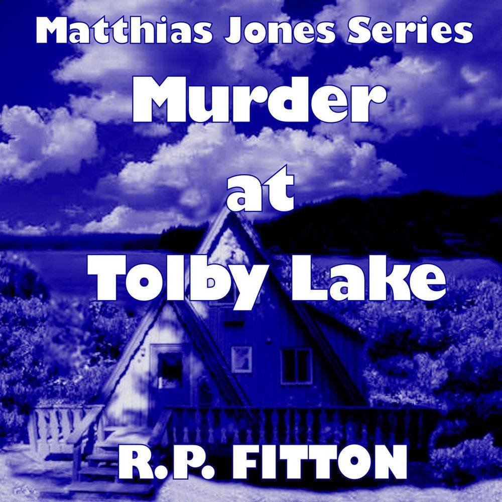 Murder at Tolby Lake Audiobook Extended Sample