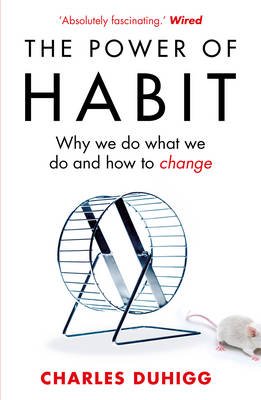 The Power of Habit (Author) Charles Duhigg