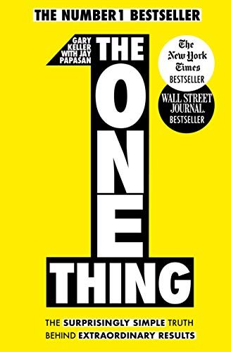 The One Thing (Author) Gary Keller, Jay Papasan