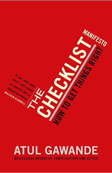 The Checklist Manifesto ( Author) Atul Gawande