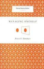 Managing Oneself (Author) Peter F. Drucker
