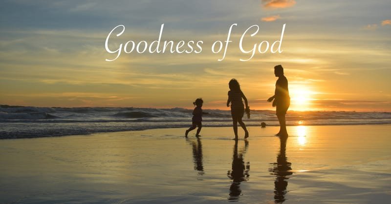 Sunday Worship 5th of June “The goodness of God”