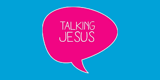 Talking Jesus Wednesday 16th at 11:00 and Thursday 17th at 10:00 in the Church