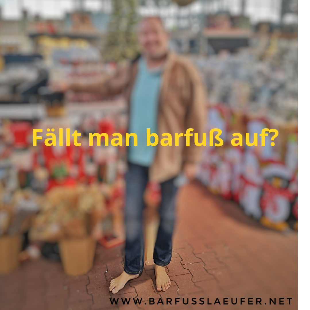 Fällt man barfuß auf?