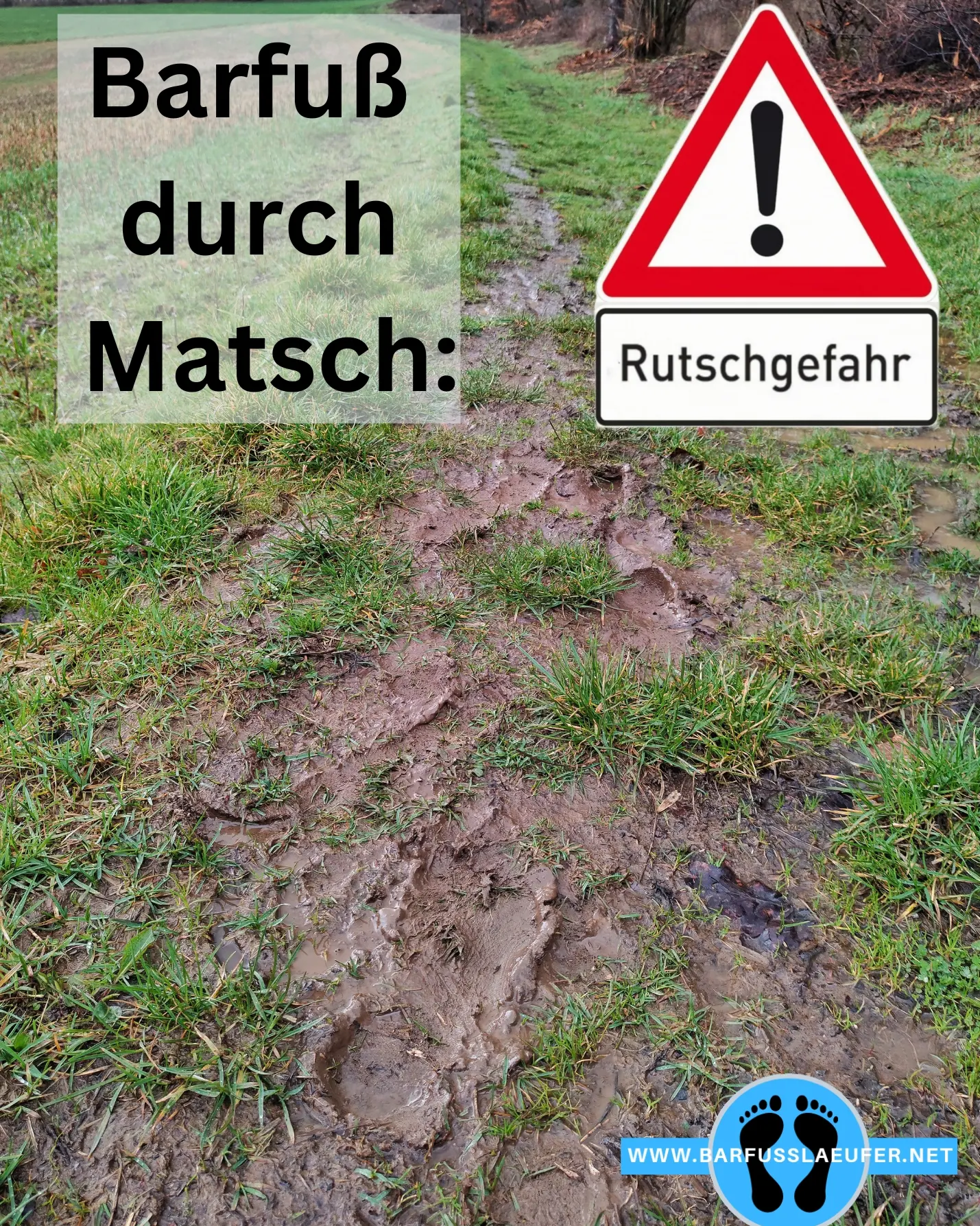 Achtung bei Matsch!