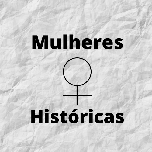 Mulheres da História