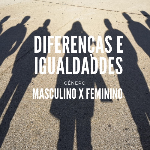 Diferenças e Igualdades