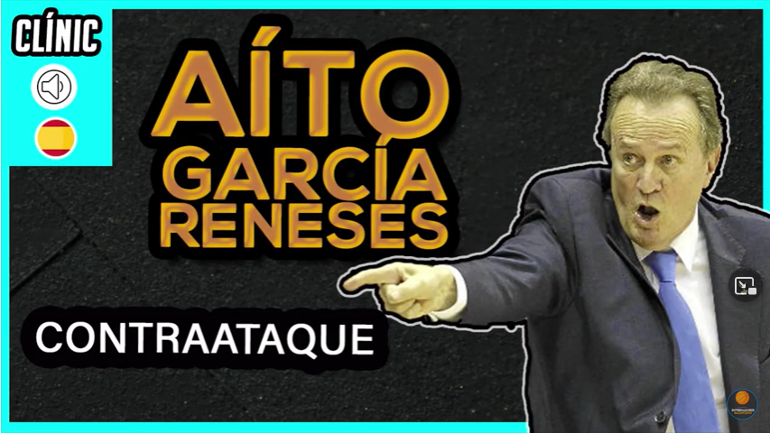 La Fuerza de los Clínics. Aíto Garcia Reneses - Clínic de Contraataque