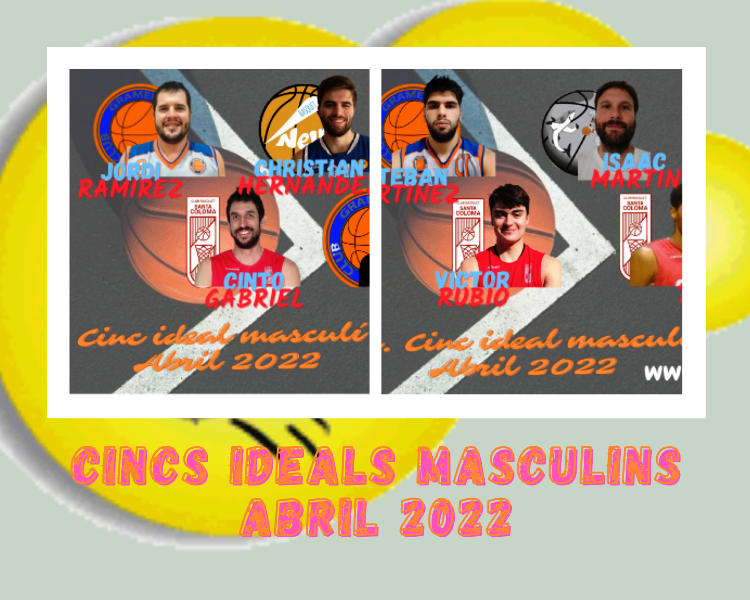 Quintetos Ideales masculinos Abril 2022